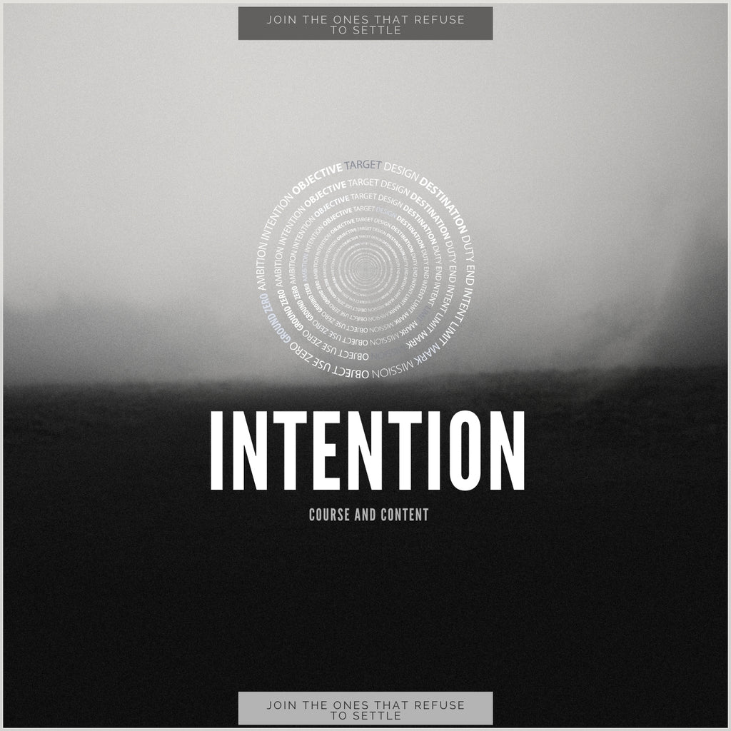 Intention: Course and Content