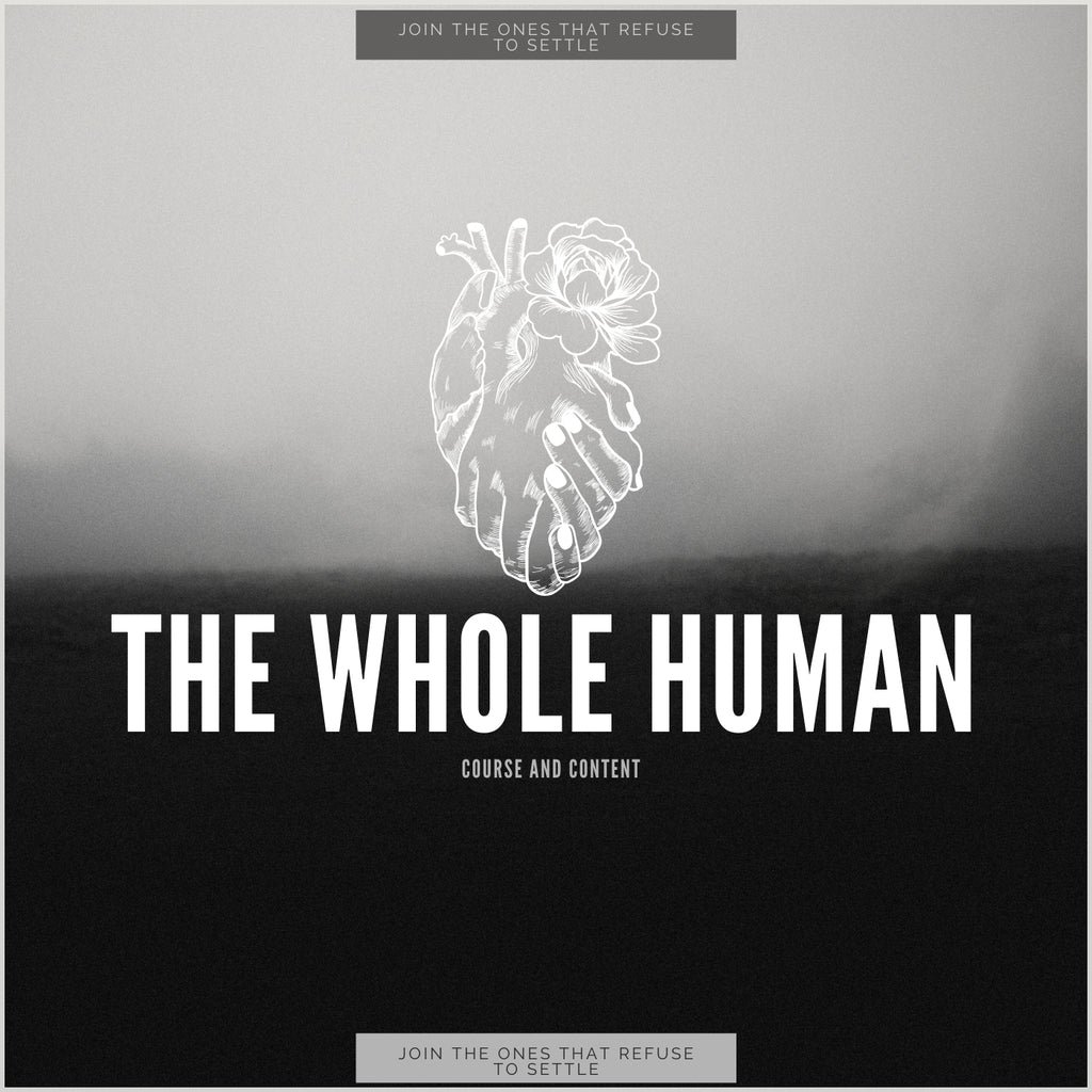 The Whole Human: Course and Content